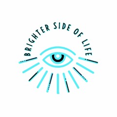 Brighter Side Of Life