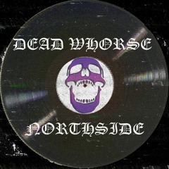 DEAD WHORSE