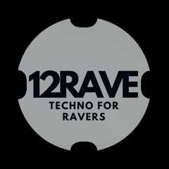 12RAVE TECHNO
