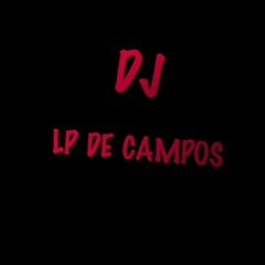 DJ LP DE CAMPOS