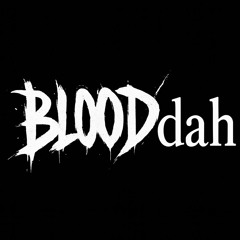 BLOODDAH