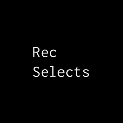 Rec Selects