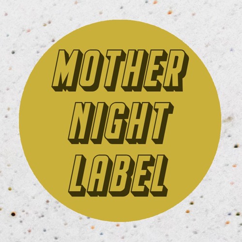 Mother Night Label’s avatar