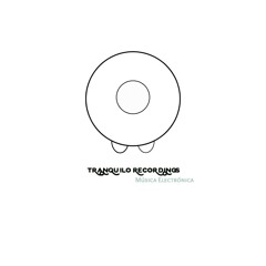 Tranquilo Recordings