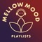 Mellow Mood Playlists