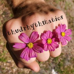 thudrhythmatics