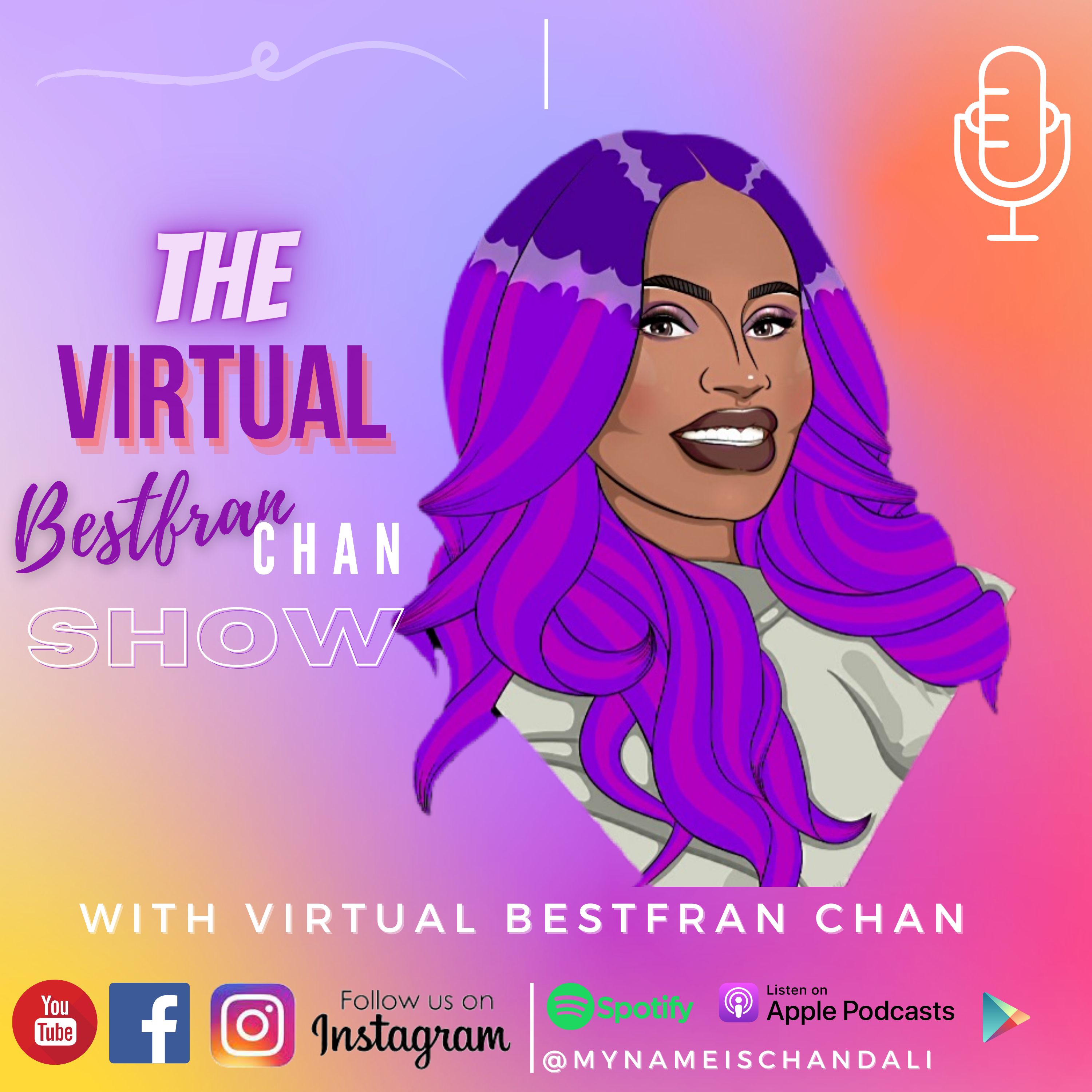 The Virtual Bestfran Show Hosted By Chandali
