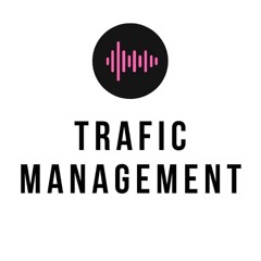 TRAFIC MANAGEMENT