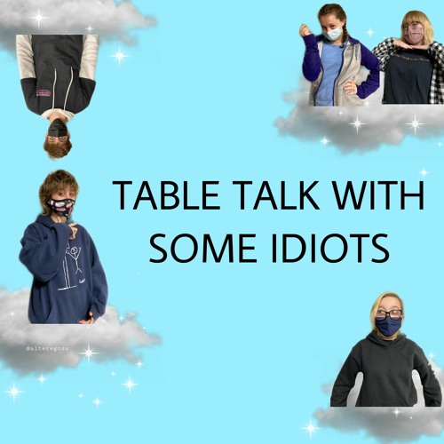 Table Talk with Some Idiots Official’s avatar