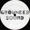 Grounded Sound