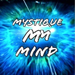 Mystique Mind - Progress (mastered)