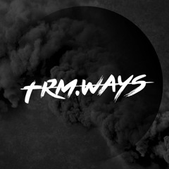 TRM.WAYS