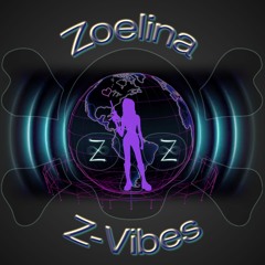 Zoelina * Z-Vibes