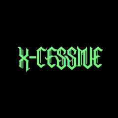 X-Cessive