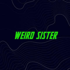 WEIRD SISTER podcast