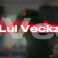 lul veckz