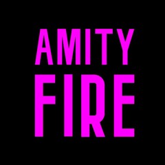 Amity Fire