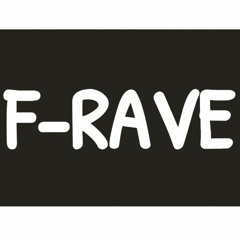 F-RAVE