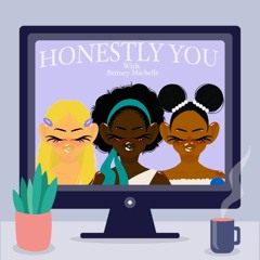 Honestly You