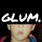 glum.