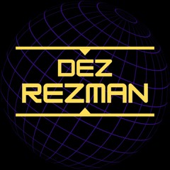 Dez Rezman