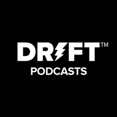 Drift Podcast Network