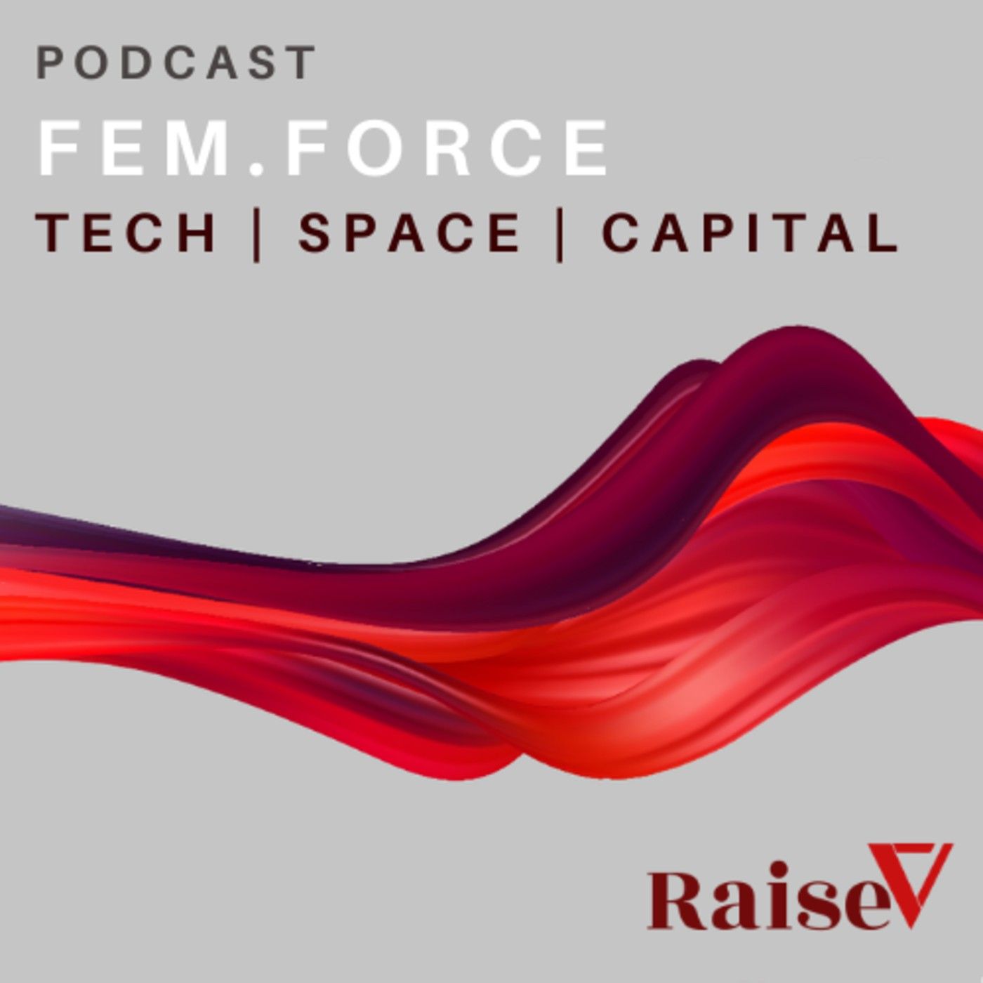 RaiseV Fem.Force podcast artwork