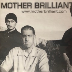 Mother Brilliant