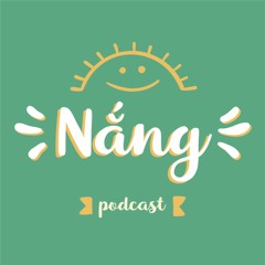 Nắng Podcast