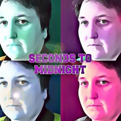Seconds To Midnight