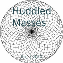 Huddled Masses