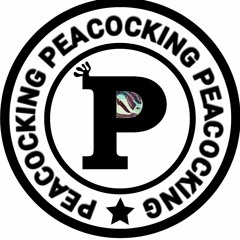 Peacocking
