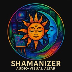 Shamanizer