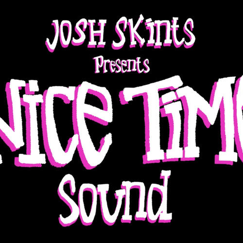 Josh Skints presents Nice Time Sound’s avatar