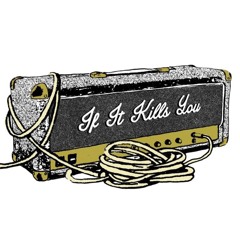 If It Kills You