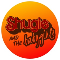 Shugie & the Babygirls