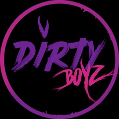 Dirty Boyz
