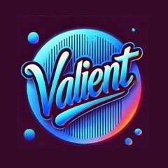 valient.