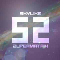 Skylike Supermatrix