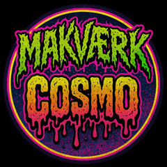 Makvaerk Cosmo
