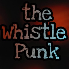 The Whistle Punk