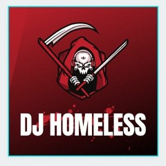 DJ homeless