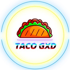 Taco Gxd