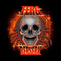 Ferg Berserk