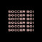 SOCCERBOI