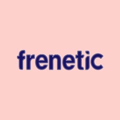 frenetic