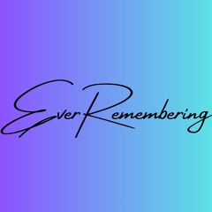 EverRemembering