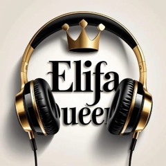 Elifa Queen