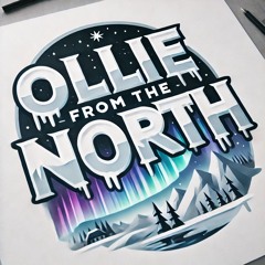Ollie From The North