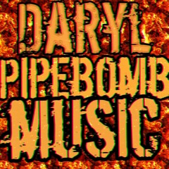Daryl Pipebomb Music
